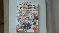 Buch Kochen/Essen "Humor für Feinschmecker" von Andre Paul Perret Hessen - Petersberg Vorschau