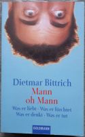 Mann oh Mann - Was er liebt, was er fürchtet...- Dietmar Bittrich München - Sendling-Westpark Vorschau