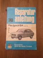 Peugeot 104 Reparaturanleitung 343 Bucheli Verlag Essen - Rüttenscheid Vorschau