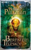 spannender Roman „Das Bernstein Teleskop“ von Philip Pullman Thüringen - Weimar Vorschau