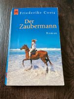 „Der Zaubermann“ Buch, Roman von Friederike Costa, HEYNE Verlag Niedersachsen - Visselhövede Vorschau