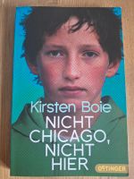 Kirsten Boie "Nicht Chicago, nicht hier" Hessen - Mühltal  Vorschau