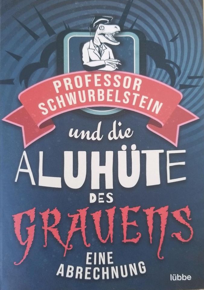 Professor Schwurbelstein - Die Aluhüte des Grauens in Bad Lauchstädt