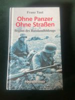 Franz Taut Ohne Panzer Ohne Straßen Beginn des Russlandfeldzugs Parchim - Landkreis - Zölkow Vorschau