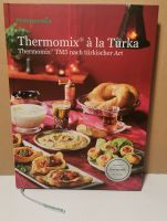 Thermomix TM5 6 TM6 KOCHBUCH À LA TURKA * NEU * Nordrhein-Westfalen - Leverkusen Vorschau