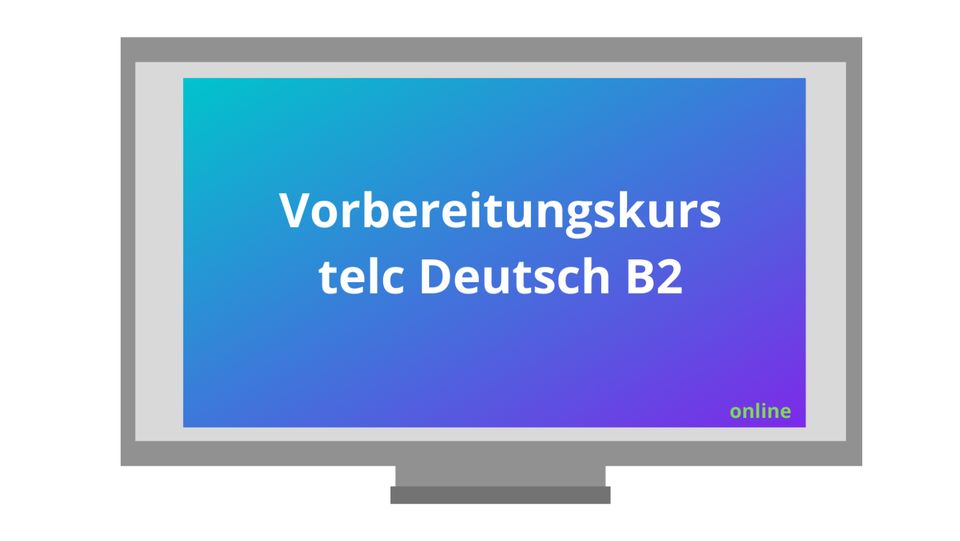 telc Deutsch | Optimale Vorbereitung auf die B2 Prüfung | online in Bremen