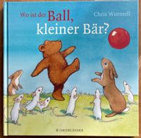 Wo ist der Ball, kleiner Bär?, Chris Wormell, 978-3-7373-5071-6 Altona - Hamburg Blankenese Vorschau