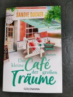 Taschenbuch Sandie Docker "Das kleine Café der großen Träume" Baden-Württemberg - Rainau Vorschau