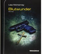 Blutwunder Roman McInerney, Lisa und Werner Löcher-Lawrence: NEU Bayern - Adlkofen Vorschau