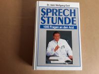 Buch: Sprechstunde 1000 Fragen an den Arzt Dr.med. Wolfgang Exel Nordrhein-Westfalen - Ahlen Vorschau