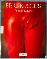 Eric Krolls Fetish Girls Kunst Art Fotografie Buch Baden-Württemberg - Heidelberg Vorschau