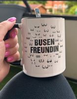 Tasse mit Aufdruck | Busenfreundin | Neuware Nordrhein-Westfalen - Marl Vorschau