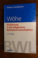 Einführung in die Allgemeine Betriebswirtschaftslehre, 27. Aufl. Bayern - Regensburg Vorschau