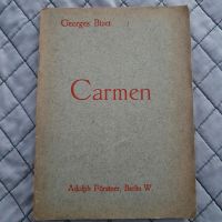 Georges  Bizet, Carmen,  Adolph  Fürstner, Berlin W, Jahr  1886? Bayern - Landsberg (Lech) Vorschau