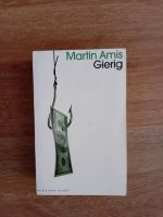 Martin Amis / Gierig Altona - Hamburg Blankenese Vorschau