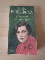 C'est moi qui underline: Autobiographie Buch von Nina Berberova Baden-Württemberg - Pforzheim Vorschau