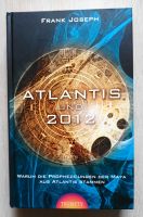 ATLANTIS und 2012 -Warum die Prophezeiungen der Maya aus Atlantis München - Maxvorstadt Vorschau