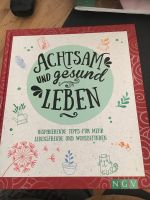 Achtsam und Gesund Leben neu Buch fur mehr Lebensfreude Hannover - Vahrenwald-List Vorschau