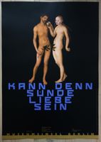 Kunst Ausstellungsplakat KANN DENN SÜNDE LIEBE SEIN? Bode Berlin Hannover - Mitte Vorschau