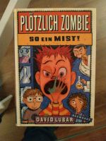 Plötzlich Zombie David Lubar Jugendbücher Top Nordrhein-Westfalen - Wadersloh Vorschau