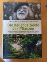 Die heilende Seele der Pflanzen BUCH UNGELESEN Baden-Württemberg - Bruchsal Vorschau