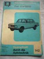Autoreparatur-Anleitung FIAT 125/125 S, Bucheli Verlag von 05/70 Nordrhein-Westfalen - Hagen Vorschau