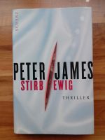 Peter James stirb ewig Thriller gebundenes Buch Nordrhein-Westfalen - Rees Vorschau