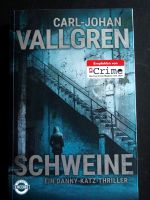 Carl-Johan Vallgren; Schweine, ein Danny-Katz-Thriller Innenstadt - Köln Altstadt Vorschau