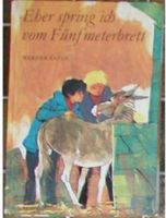 Eher spring ich vom Fünfmeterbrett,Kinderroman ab 10,Werner Bauer Nordrhein-Westfalen - Castrop-Rauxel Vorschau