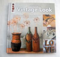Buch - Werkstatt Vintage-Look: Oberflächengestaltung, Shabby Chic Bochum - Bochum-Südwest Vorschau