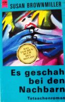 Buch: Es geschah bei den Nachbarn / Susan Brownmiller Nordrhein-Westfalen - Düren Vorschau