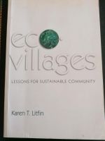 Ecovillages. Lesson for sustainable community. Karen T. Litfin Sachsen-Anhalt - Halle Vorschau