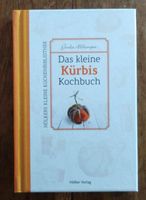 Das kleine Kürbiskochbuch von Gisela Allkemper Bayern - Würzburg Vorschau