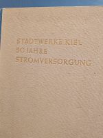 Chronik"Stadtwerke Kiel-50J. Stromversorgung,c1951*rar* Nordrhein-Westfalen - Löhne Vorschau