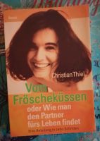 Buch: VOM FRÖSCHE KÜSSEN * Wie man den Partner fürs Leben findet Niedersachsen - Osnabrück Vorschau