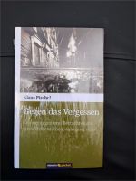 "Gegen das Vergessen" Klaus Pischel Pb,neu/OVP Baden-Württemberg - Knittlingen Vorschau