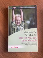 Schmitz: Was ich will, das kann ich auch; Entwicklung Kind  Buch Bayern - Amberg Vorschau