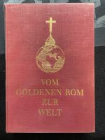 Vom Golden Rom zur Welt Buch 5 Auflage 1951 Bayern - Mainburg Vorschau