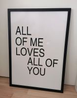 Wandbild "All of me loves all of you" 50x70cm Niedersachsen - Braunschweig Vorschau