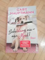Buch - Roman - Gaby Hauptmann - Scheidung nie, nur Mord! Berlin - Pankow Vorschau