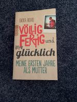 Buch: Völlig Fertig und irre Glück Wandsbek - Hamburg Rahlstedt Vorschau