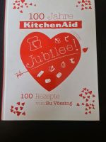 100 Jahre KitchenAid  Kochbuch Bayern - Barbing Vorschau