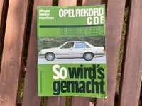 Opel Rekord C / D / E So wirds gemacht Reparatur Hessen - Körle Vorschau