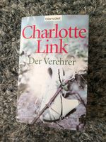 Charlotte Link Der Verehrer Niedersachsen - Hildesheim Vorschau