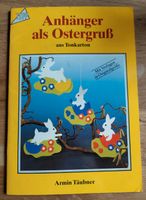 Anhänger als Ostergruß Bastelanleitung basteln mit Papier Ostern Niedersachsen - Staufenberg Vorschau