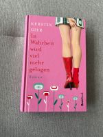 Buch Roman Kerstin Gier - in Wahrheit wird viel mehr gelogen Nordrhein-Westfalen - Arnsberg Vorschau