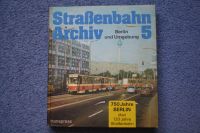 Straßenbahn-Archiv Band 5 Berlin u. Umgebung Brandenburg - Potsdam Vorschau