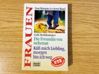 Gabi Rothhammer: Die Freundin von nebenan / Küß mich Liebling Rheinland-Pfalz - Bad Kreuznach Vorschau