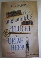 Die unglaubliche Flucht des Uriah Heep / H. G. Parry Harburg - Hamburg Fischbek Vorschau