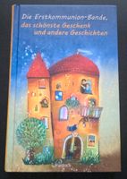 Die Erstkommunion-Bande, das schönste Geschenk und andere Geschic Bayern - Eichstätt Vorschau